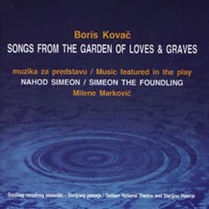 Songs from the Garden of Loves and Graves