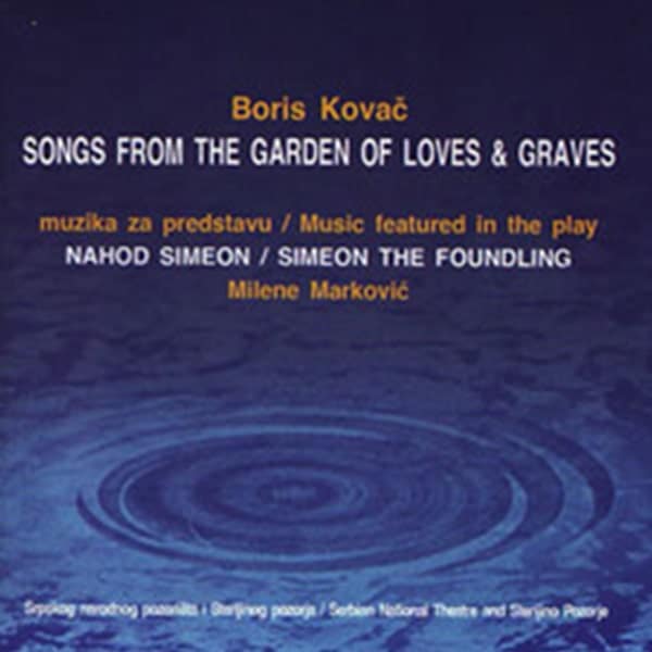 Songs from the Garden of Loves and Graves